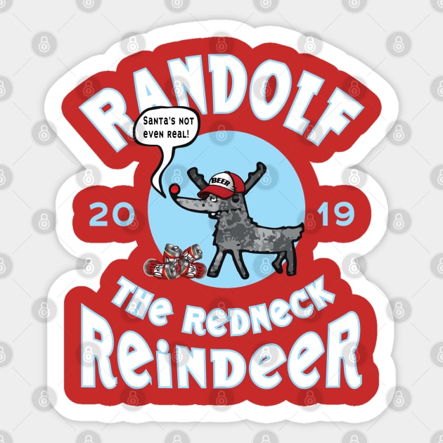 Randolf the Redneck Reindeer Sticker by Fuckinuts